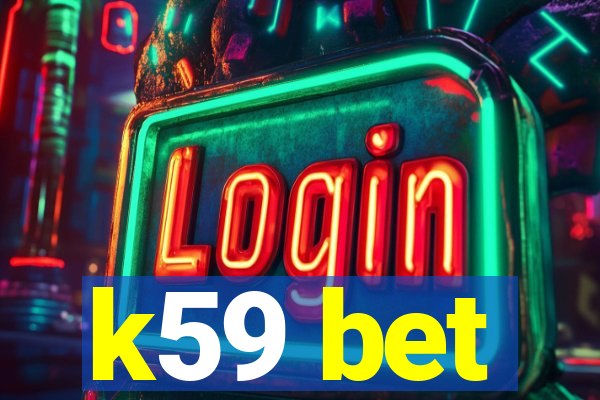 k59 bet